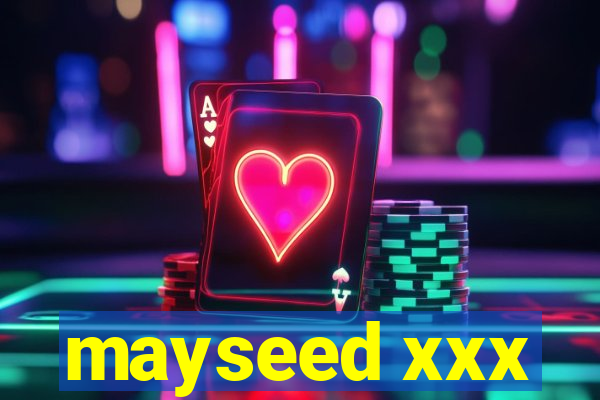 mayseed xxx